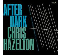 Chris Hazelton - After Dark