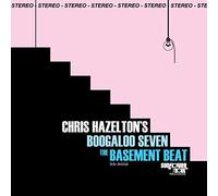 Chris Hazelton's Boogaloo 7 - The Basement Beat
