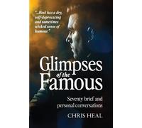 Chris Heal Glimpses of the Famous (Tascabile)