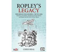 Chris Heal Ropley's Legacy (Tascabile)