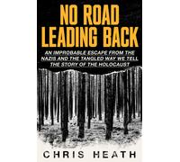 Chris Heath No Road Leading Back (Tascabile)