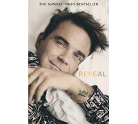 Chris Heath Reveal: Robbie Williams - As close as you can get to the (Tascabile)