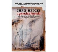 Chris Hedges A Genocide Foretold (Tascabile)