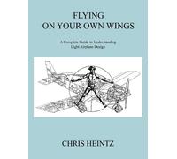 Chris Heintz Flying on Your Own Wings (Tascabile)