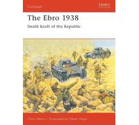 Chris Henry The Ebro 1938 (Tascabile) Campaign