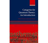 Chris Heunen Jamie Vicary Categories for Quantum Theory (Copertina rigida)