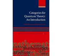 Chris Heunen Jamie Vicary Categories for Quantum Theory (Tascabile)