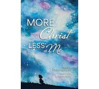 Chris Hewitt More of Christ, Less of Me (Tascabile)