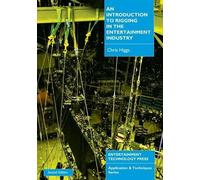 Chris Higgs An Introduction to Rigging in the Entertainment Industry (Tascabile)