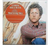CHRIS HILLMAN - Morning Sky