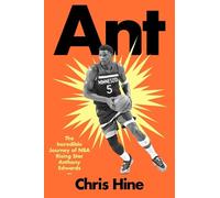 Ant: The Incredible Journey of Nba Rising Star Anthony Edwards