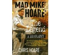 Chris Hoare Mad Mike Hoare: The legend (Tascabile)