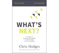 Chris Hodges What's Next? Study Guide (Tascabile)