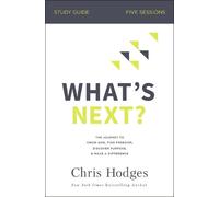 Chris Hodges What's Next? Study Guide (Tascabile)