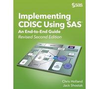 Chris Holland Jack Shostak Implementing CDISC Using SAS (Tascabile)