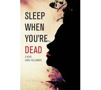 Chris Hollenback Sleep When You're Dead (Tascabile)