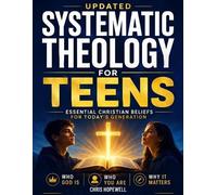 Chris Hopewell Systematic Theology For Teens (Tascabile)