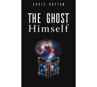 Chris Hopton The Ghost Himself (Tascabile)