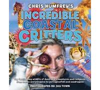 Chris Humfrey Chris Humfrey's Incredible Coastal Critters (Copertina rigida)