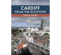 Chris Hunt Cardiff From the Rooftops (Tascabile) (PRESALE 15/07/2026)