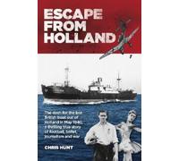 Chris Hunt Escape From Holland (Tascabile)