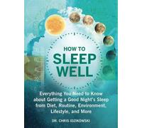 Chris Idzikowski How to Sleep Well (Tascabile)