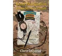 Chris Imperial Land Navigation From Start to Finish (Tascabile)