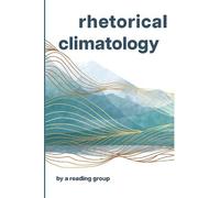 Chris Ingraham John Ackerman Jennifer Lin LeMesurier Rhetorical Clim (Tascabile)