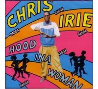 Chris Irie - Hood Ina Woman