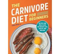 Chris Irvin MS The Carnivore Diet for Beginners (Tascabile)