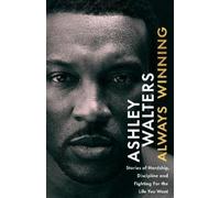 Chris Isaie Ashley Walters Always Winning (Copertina rigida)