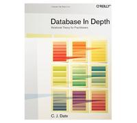 Chris J. Date Date Database in Depth (Tascabile) O'Reilly Ser.