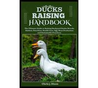 Chris J Dixon Ducks Raising Handbook (Tascabile)