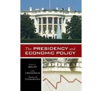 Chris J. Dolan John Frendreis Raymond Ta The Presidency and Economi (Tascabile)