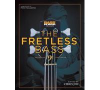 Chris Jisi Bass Player Presents The Fretless Bass (Tascabile)