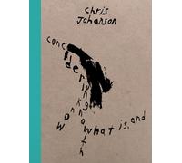 Chris Johanson: Considering Unknow Know With What Is, and