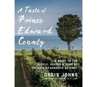 Chris Johns A Taste of Prince Edward County (Tascabile)