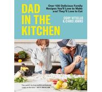 Chris Johns Cory Vitiello Dad in the Kitchen (Copertina rigida)
