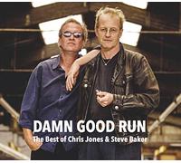Chris Jones,Chris - Damn Good Run-the Best of C.Jones & S.Baker
