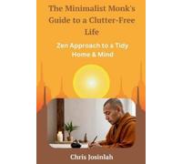 Chris Josinlah The Minimalist Monk's Guide to a Clutter-Free Life (Tascabile)