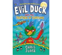 Chris Judge Evil Duck and the Feather of Fortune (Tascabile)