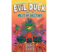 Chris Judge Evil Duck and the Nest of Destiny (Tascabile)