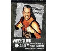 Chris Kanyon Ryan Clark Wrestling Reality (Tascabile)