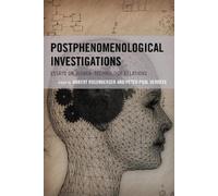Chris Kaposy Postphenomenological Investigations (Tascabile)
