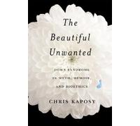 Chris Kaposy The Beautiful Unwanted (Copertina rigida)