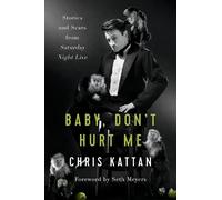 Chris Kattan Travis Thrasher Baby, Don't Hurt Me (Copertina rigida)