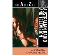 Chris Keating Albert Mor The A to Z of Australian Radio and Televisi (Tascabile)