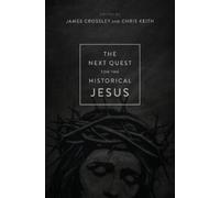 Chris Keith James Cross The Next Quest for the Historical Je (Copertina rigida)