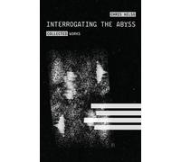 Chris Kelso Interrogating the Abyss (Tascabile)