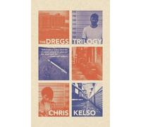 Chris Kelso The Dregs Trilogy (Tascabile)
